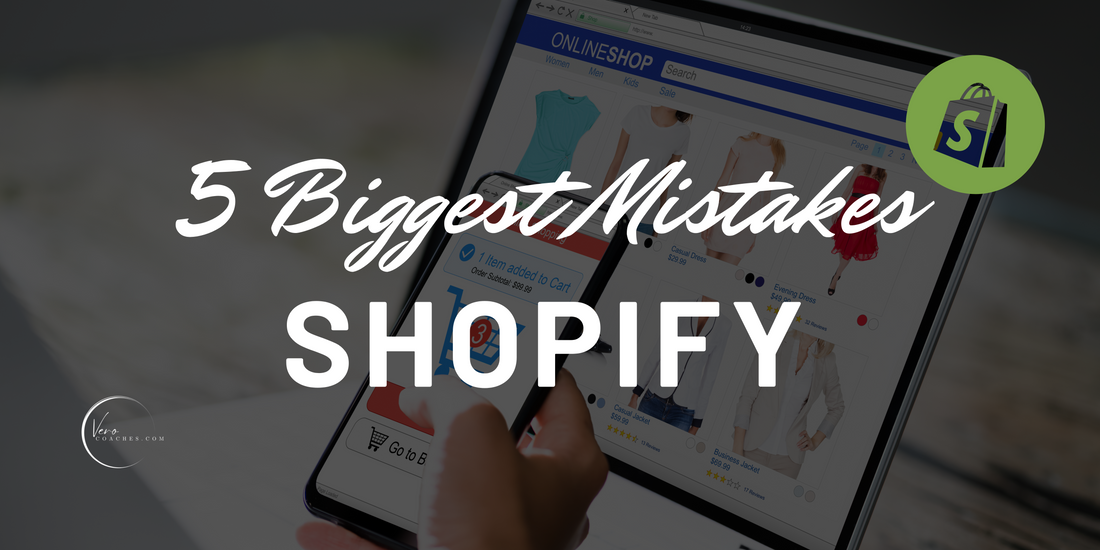 The 5 Biggest Mistakes to Avoid When Building Your Shopify Store
