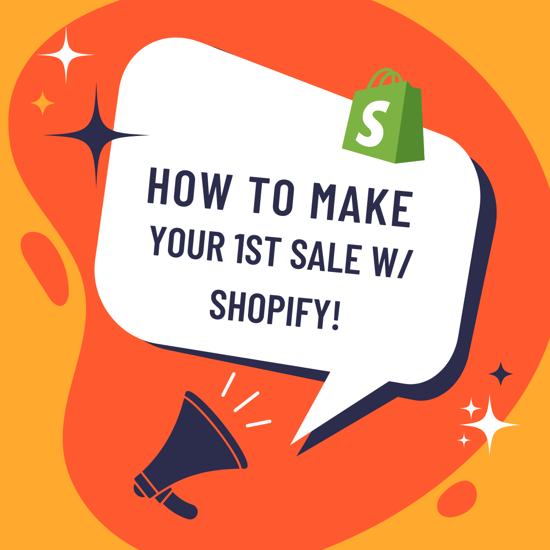 How to Make your First Sale with Shopify