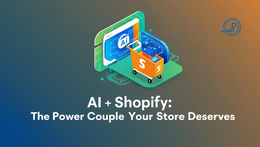 AI + Shopify: The Power Couple Your Store Deserves