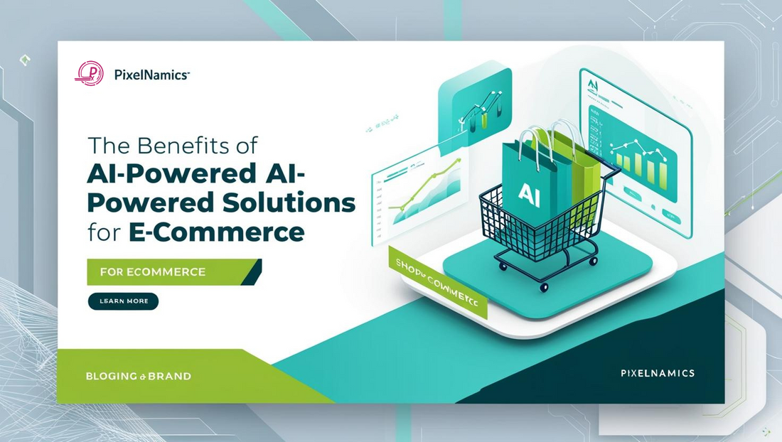 The Benefits of AI-Powered Solutions for E-Commerce